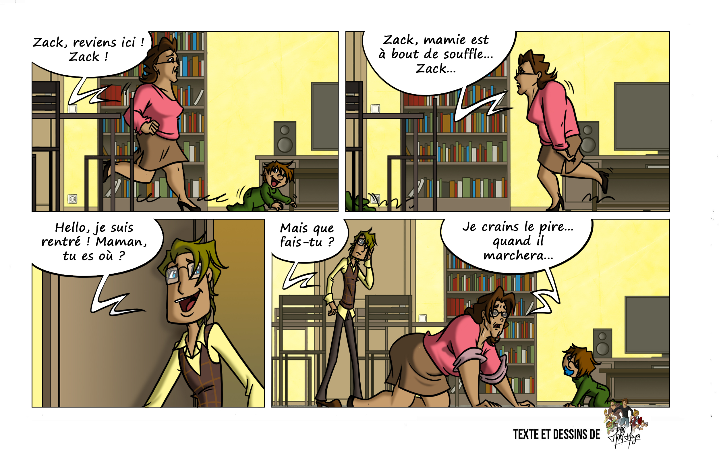 Zack, encore bébé, rampe à toute vitesse dans le salon pendant que sa grand-mère essaie de le rattraper, visiblement essoufflée. Tristan rentre à la maison et découvre sa mère à quatre pattes sur le sol, épuisée par cette course-poursuite. Elle redoute déjà ce que ce sera quand Zack saura marcher.