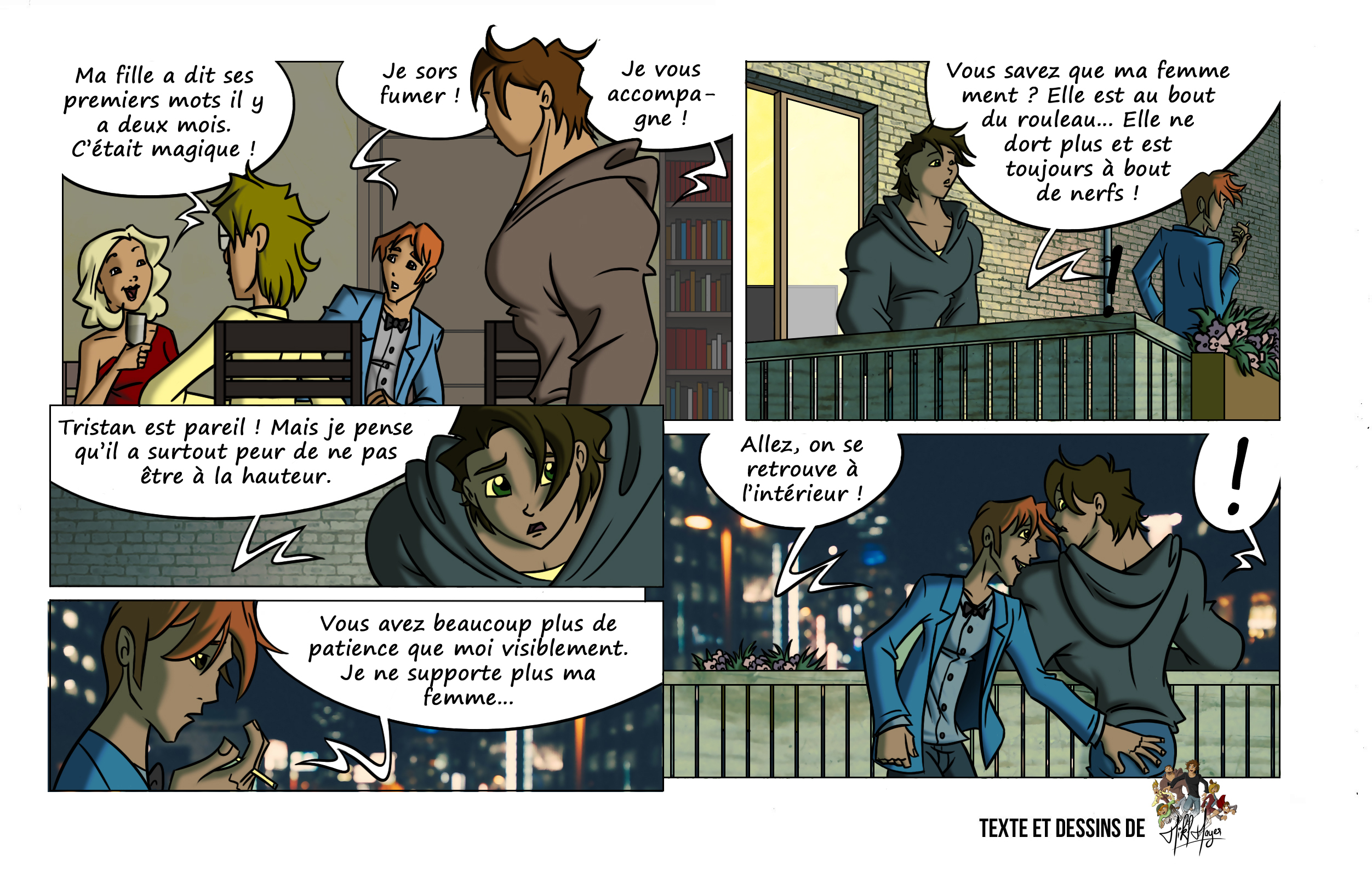 Lors d’un dîner, une mère évoque les premiers mots de sa fille, tandis que Florian, mal à l’aise, sort fumer sur le balcon avec un autre père. Ce dernier se confie sur l’épuisement de sa femme, tandis que Florian avoue que Tristan ressent la même pression. La conversation, d’abord sincère, prend une tournure inattendue lorsqu’un geste déplacé surprend Florian.