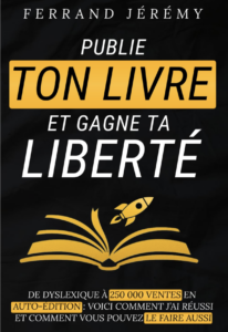 Publie ton Livre et Gagne ta Liberté
