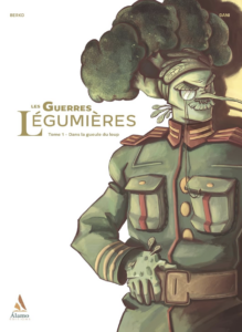 Les Guerres Légumières – Tome 1 : Dans la Gueule du Loup