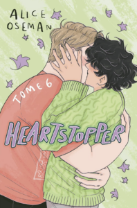 Heartstopper - Tome 6 - Pour toujours
