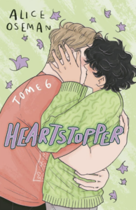 Heartstopper - Tome 6 - Pour toujours