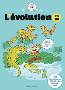 L'évolution en BD. L'histoire de la vie sur Terre