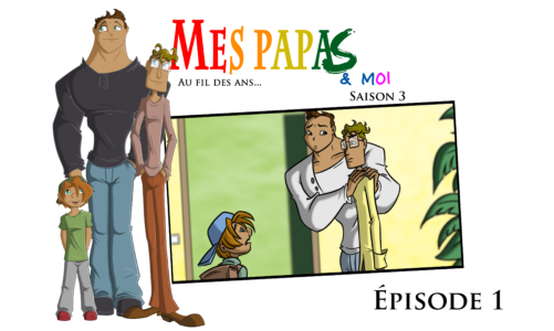 Mes papas & moi : Au fil des ans saison 3 épisode 1