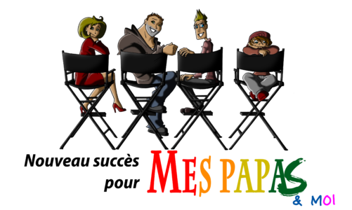 Nouveau succès pour “Mes papas & moi”