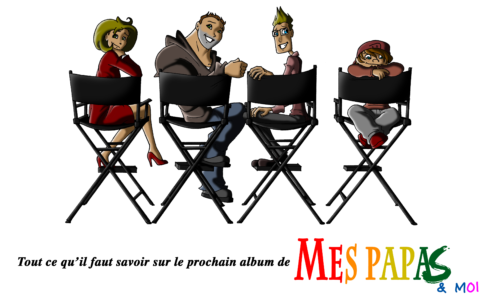 Tout ce qu’il faut savoir sur le prochain album de « Mes papas & moi »