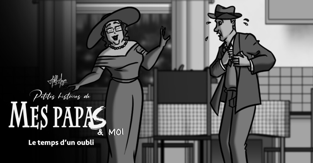 Petites histoires de mes papas & moi : E7 – Le temps d’un oubli