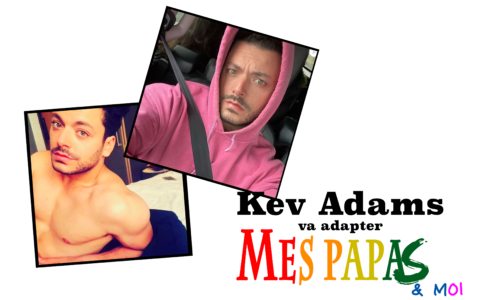 Kev Adams va adapter “Mes papas & moi”