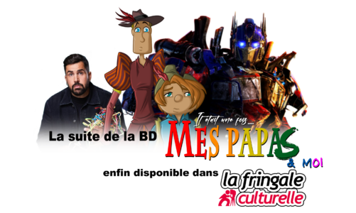 La suite de la BD “Il était une fois mes papas & moi” enfin disponible dans La Fringale Culturelle