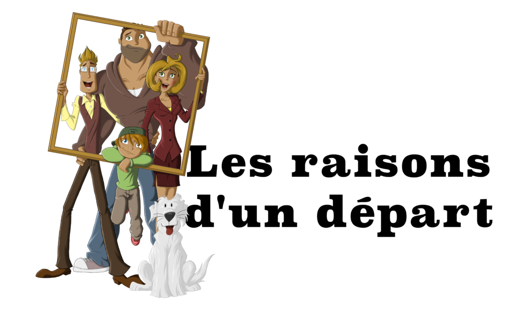 Les raisons d’un départ