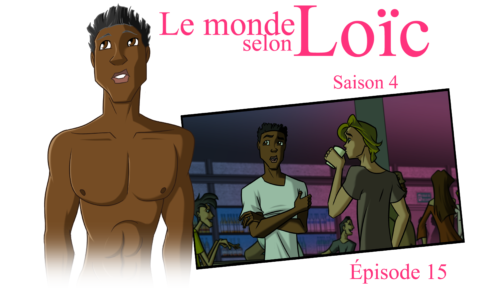Le monde selon Loïc saison 4 épisode 15