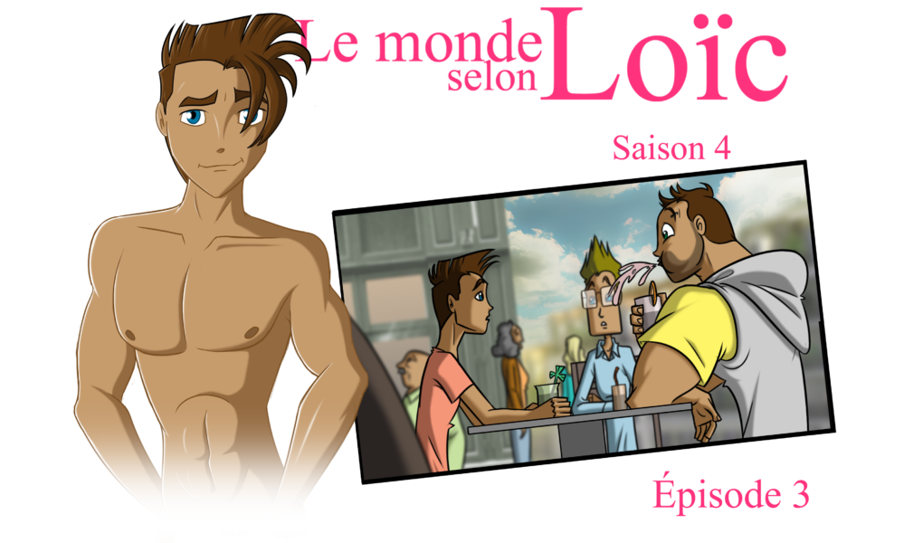 Le monde selon Loïc saison 4 épisode 3