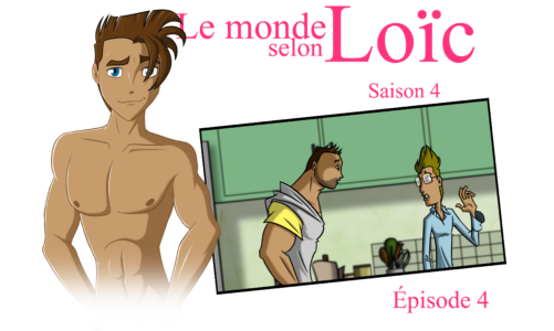 Le monde selon Loïc saison 4 épisode 4