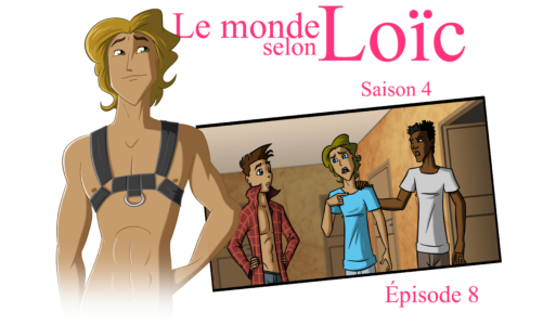 Le monde selon Loïc saison 4 épisode 8