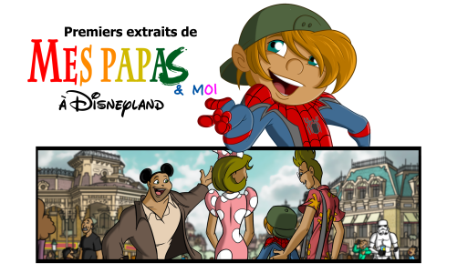 Premiers extraits de “Mes papas & moi” à Disneyland