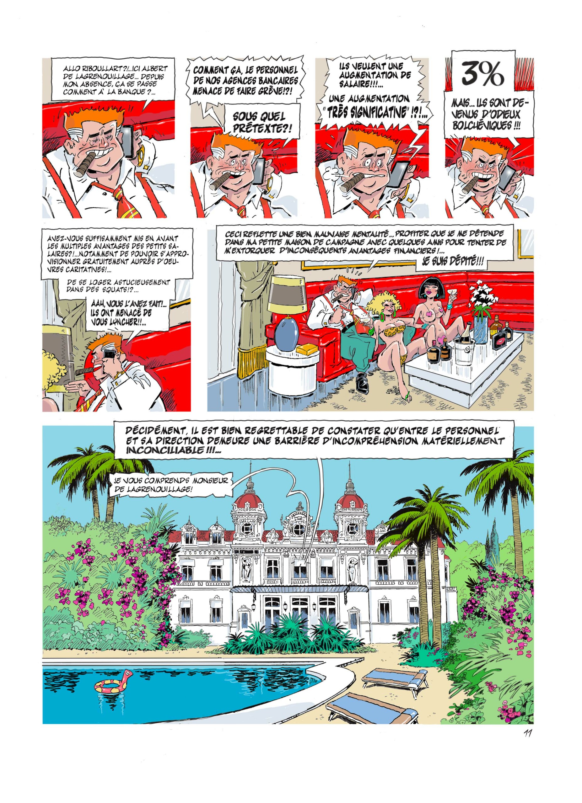 Planche de BD satirique montrant un dirigeant de banque furieux contre ses salariés qui réclament 3 % d’augmentation. Après avoir dénoncé leurs revendications, il décide de partir se détendre dans sa luxueuse propriété de campagne.
