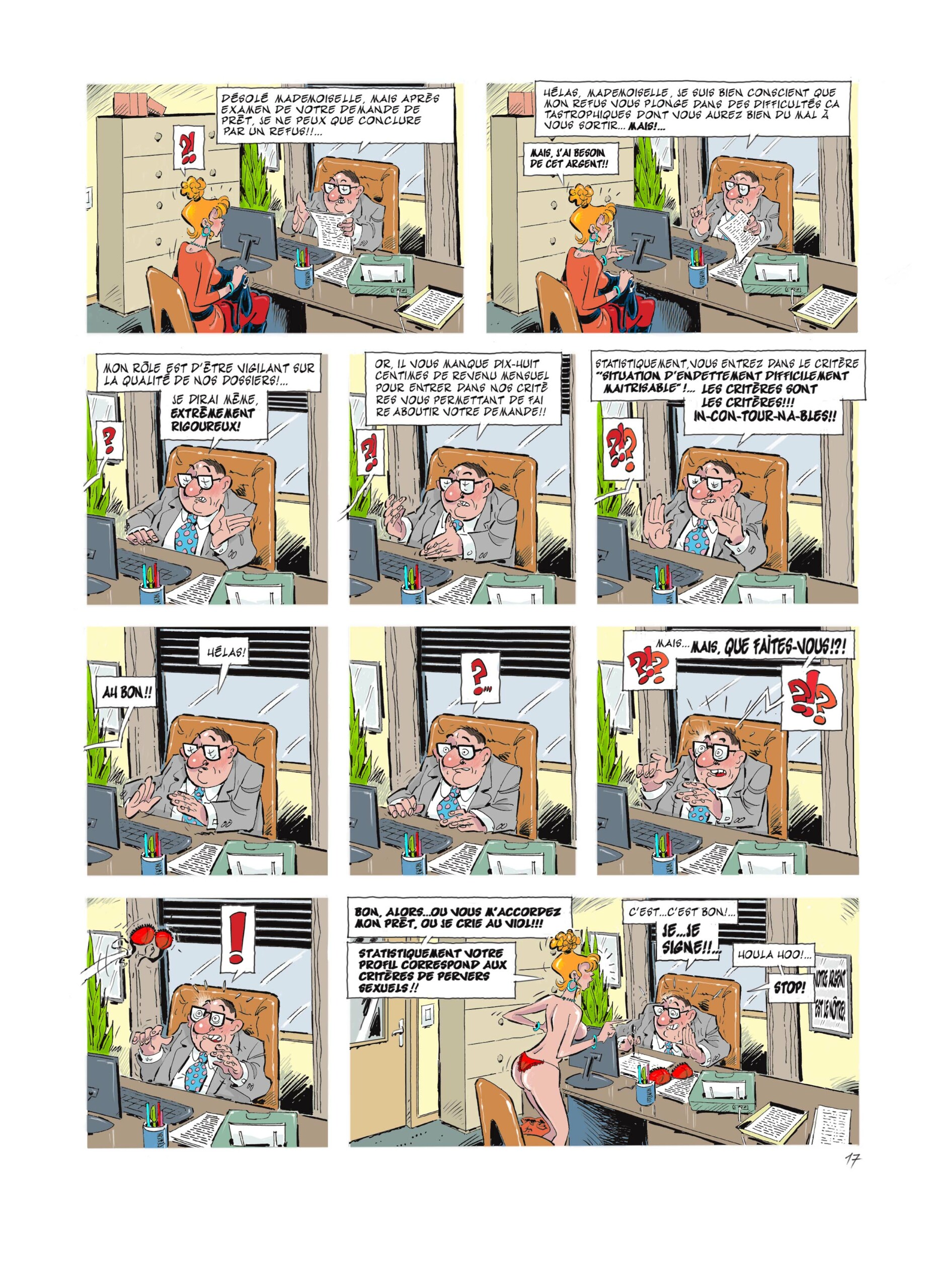 Planche de BD humoristique montrant une cliente à qui un banquier refuse un prêt pour quelques euros manquants dans ses critères de revenus. Face à ce refus, elle se déshabille et le banquier reconsidère soudainement son dossier.